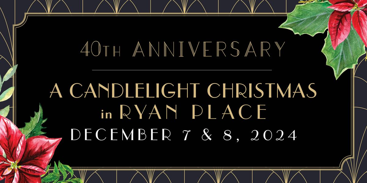 40th Annual Candlelight Christmas in Ryan Place