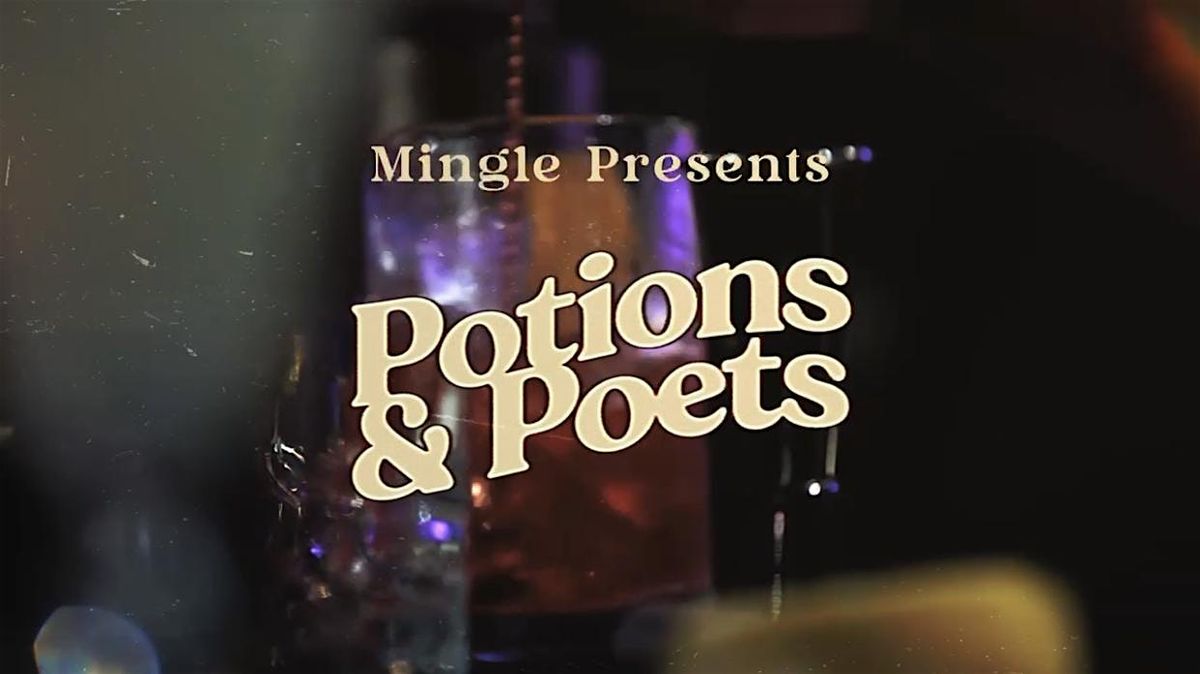 "Potions & Poets" An Elevated Open Mic Experience