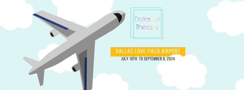 Dallas Art Therapy Exhibit at Love Field Airport