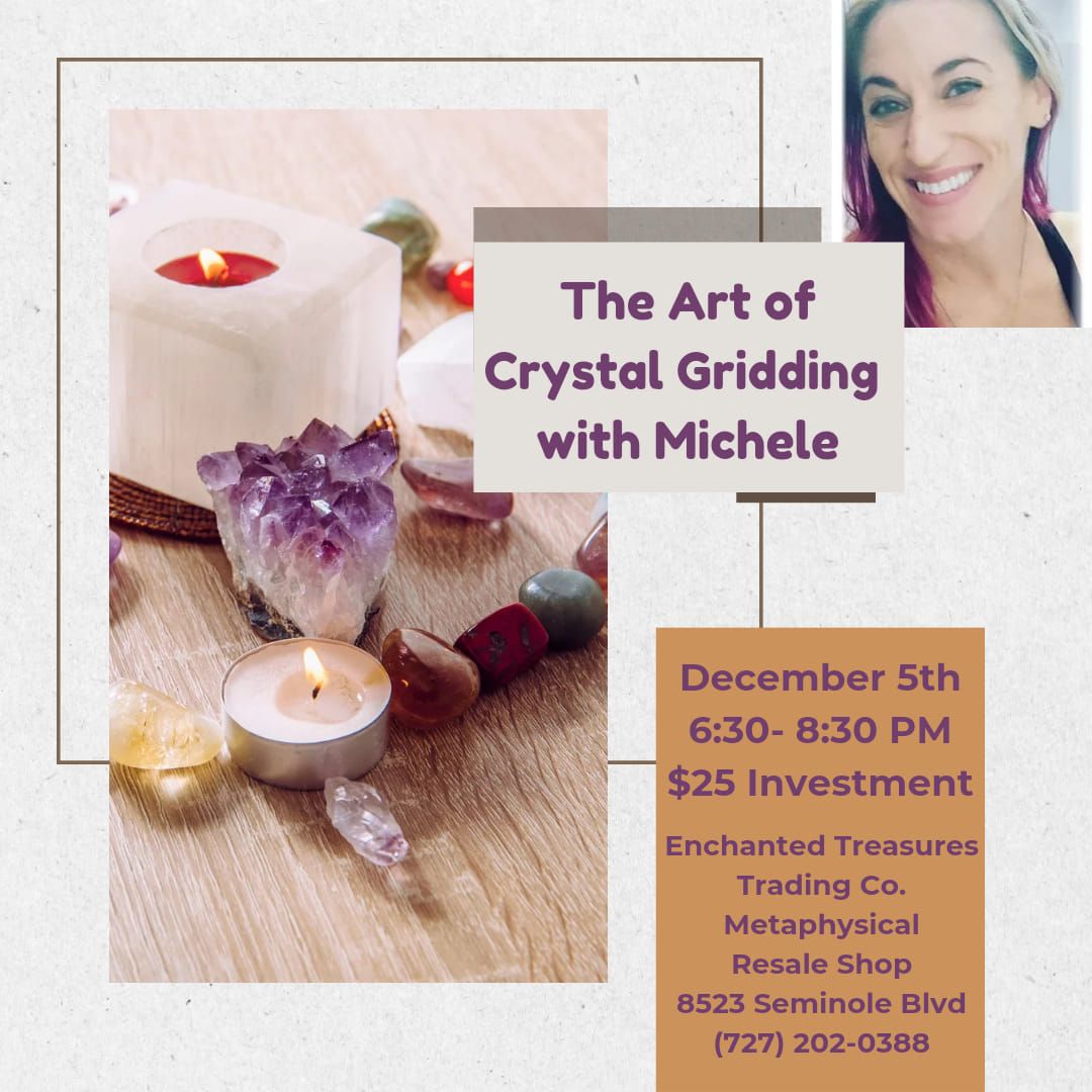 The Art of Crystal Gridding with Michele