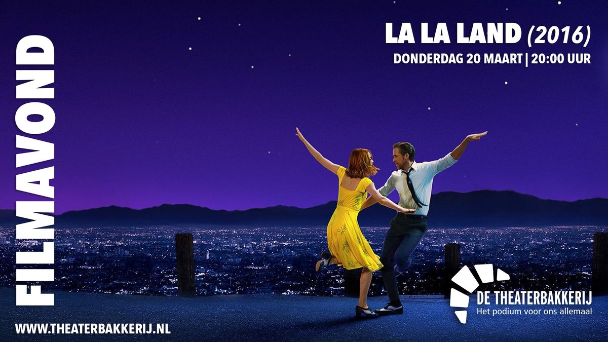 La La Land | Theaterbakkerij Filmavond