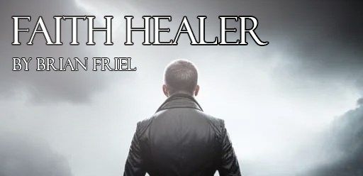 Faith Healer