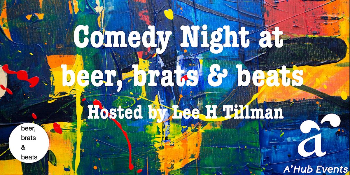 Copy of Comedy Night at Beer, Brats, and Beats