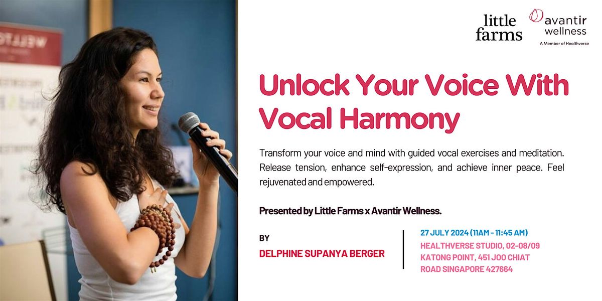 Unlock Your Voice With Vocal Harmony - Delphine Supanya Berger