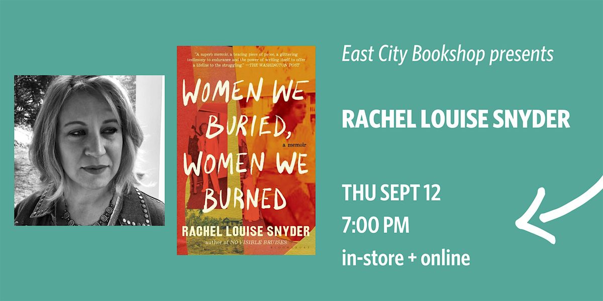 Rachel Louise Snyder, Women We Buried, Women We Burned