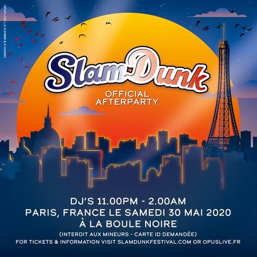 New date to come \/\/ Slam Dunk Festival France - Afterparty