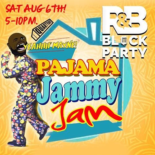R&B Block Party| Pajama Jammy Jam