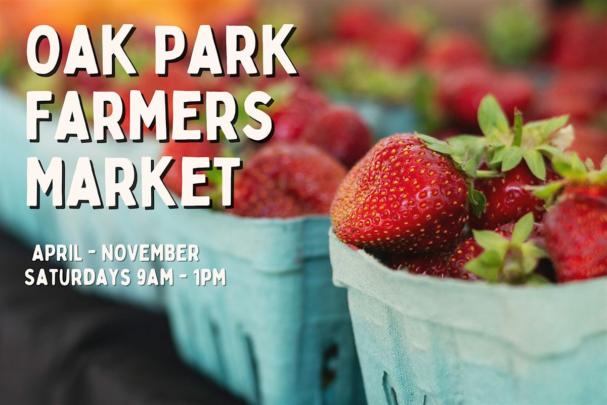 Opening Day: Oak Park Farmers Market