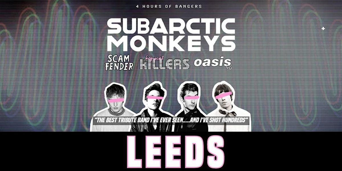 Arctic Monkeys Tribute - Leeds Beckett University - September 21st 2024