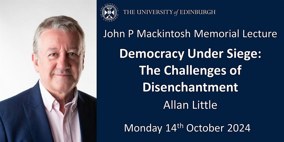 John P. Mackintosh Memorial Lecture - Allan Little