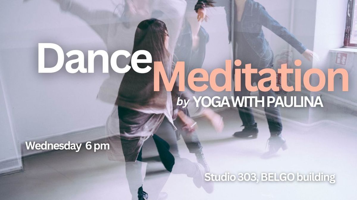 Donation Based Dance Meditation class