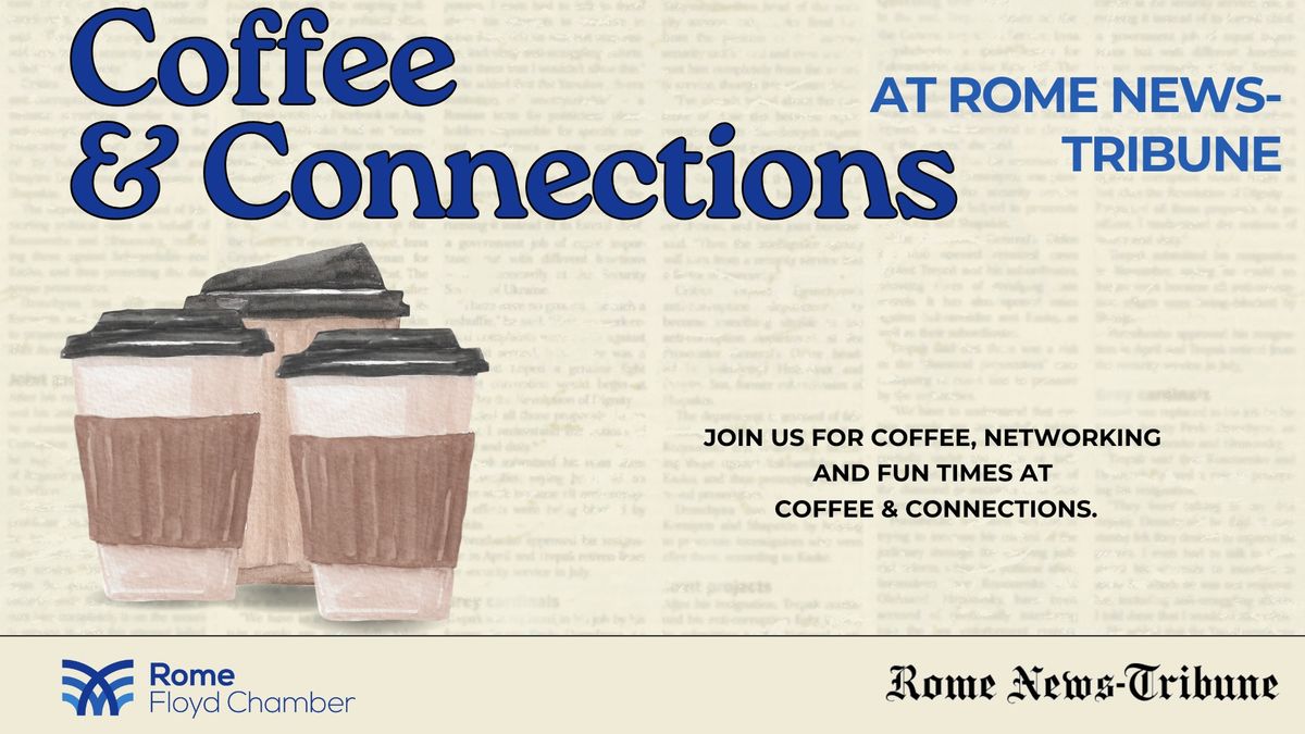 Coffee & Connections: Rome News-Tribune