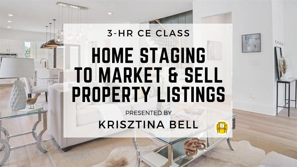 3HR  CE Class - Home Staging to Market & Sell Property Listings