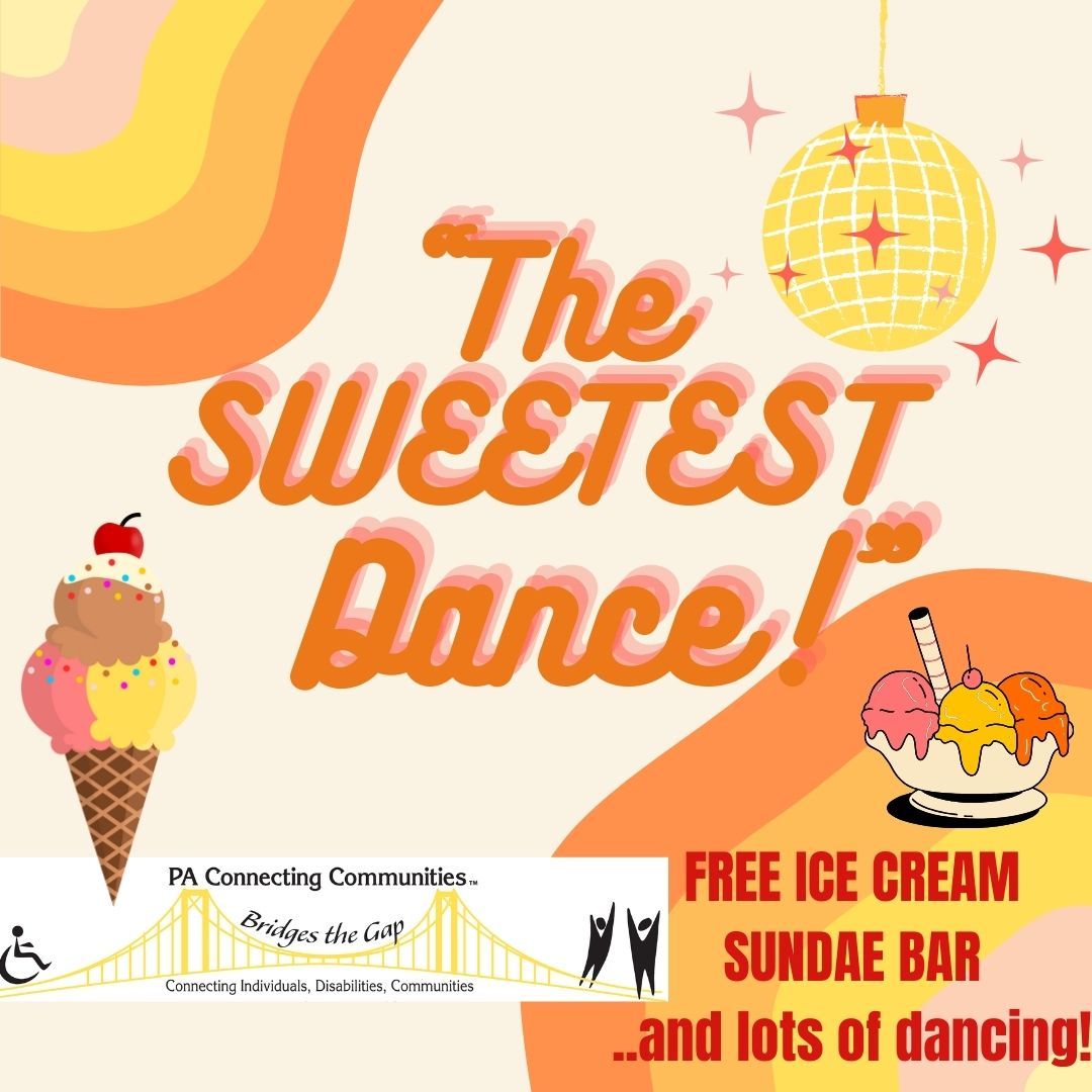 The SWEETEST Dance! Hosted by PA Connecting Communities