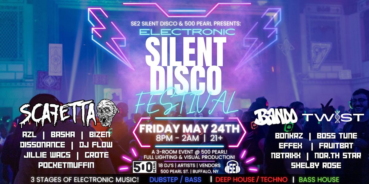 Electronic Silent Disco Festival at 500 Pearl! - 5\/24\/24