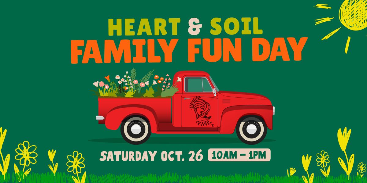 Heart & Soil Family Fun Day