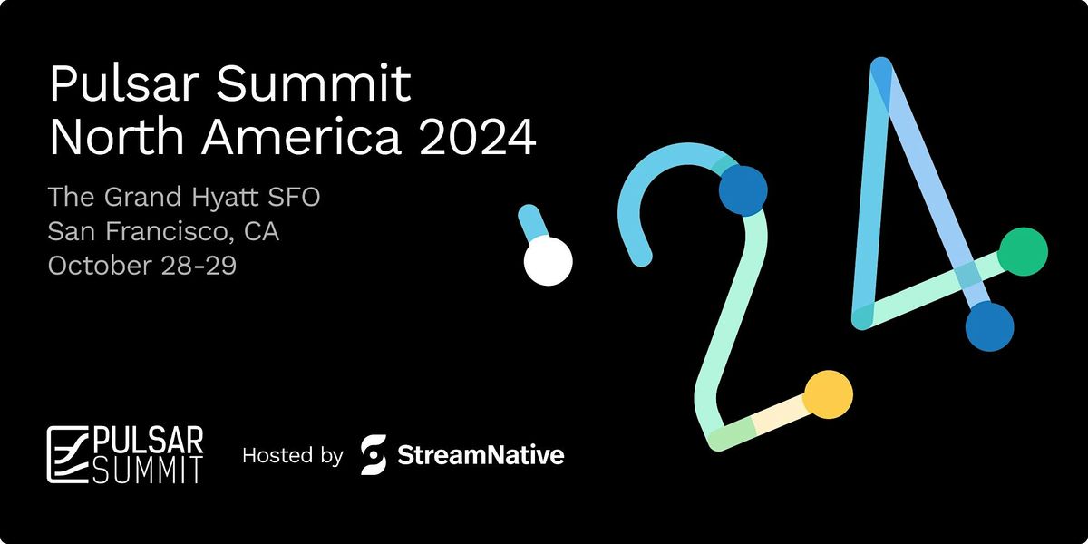 Pulsar Summit North America 2024