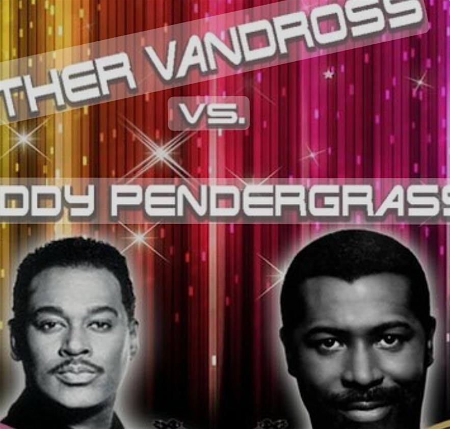 "SLOW JAMS & CLASSICS"  LUTHER VANDROSS VS TEDDY PENDERGRASS