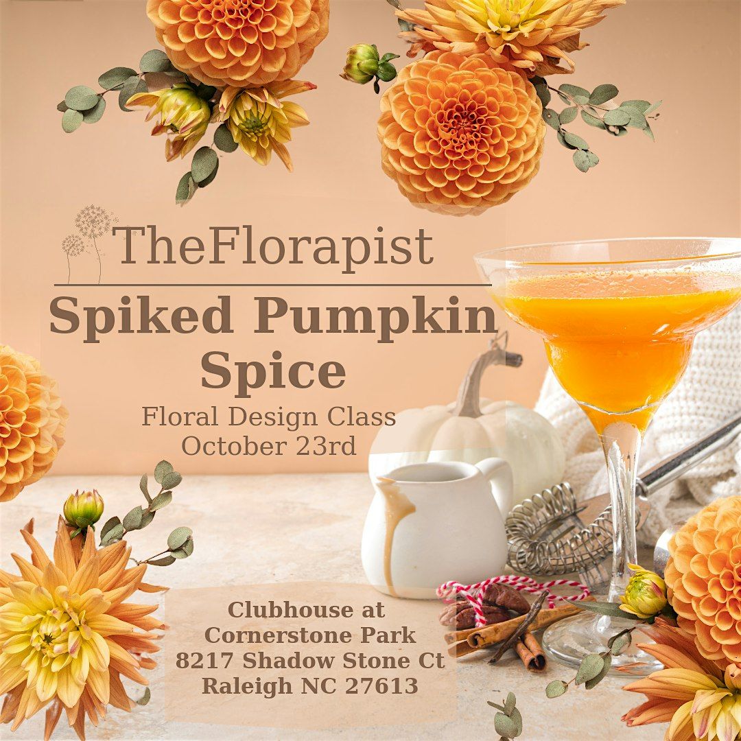 Spiked Pumpkin Spice Floral Design Class Raleigh