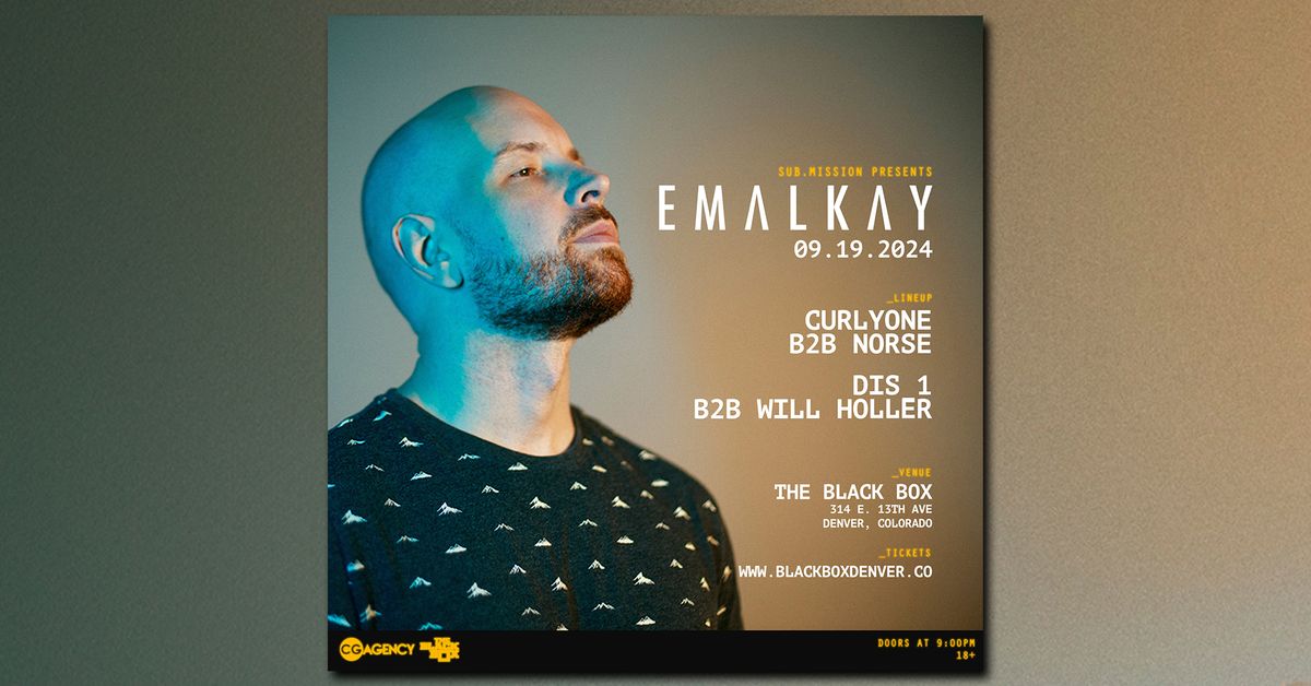 Sub.mission presents: Emalkay w\/ CurlyOnE B2B Norse, DiS_1 B2B Will Holler