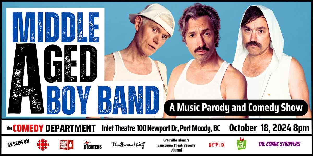 Middle Aged Boy Band : A Music Parody & Comedy Show