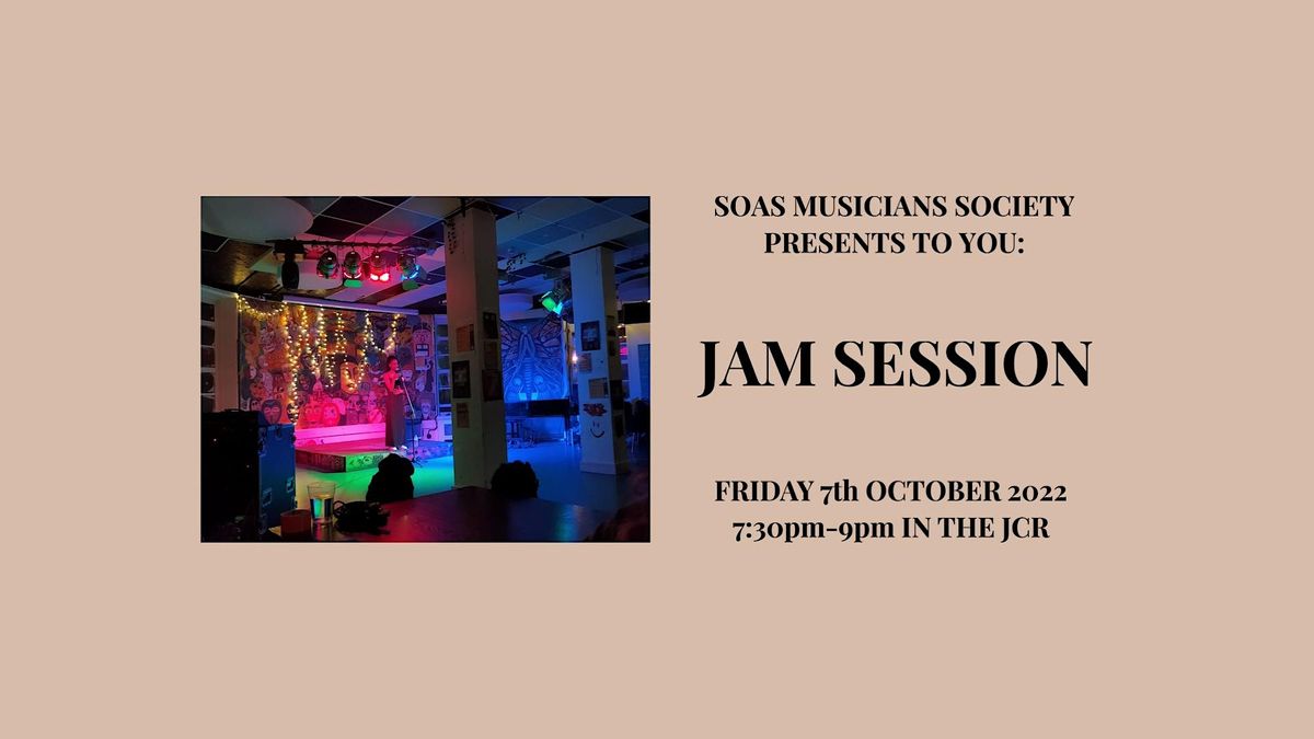 JAM SESSION @ SOAS JCR