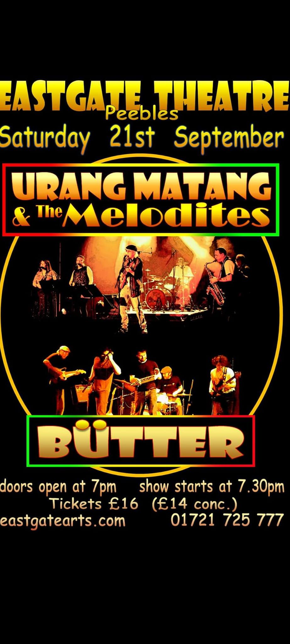 Urang Matang & The Melodites & special guests Live at Eastgate Theatre Peebles