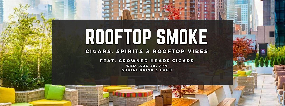 Summer Rooftop Smoke @ Social Drink & Food