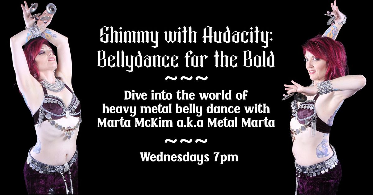 Shimmy with Audacity: Bellydance for the Bold