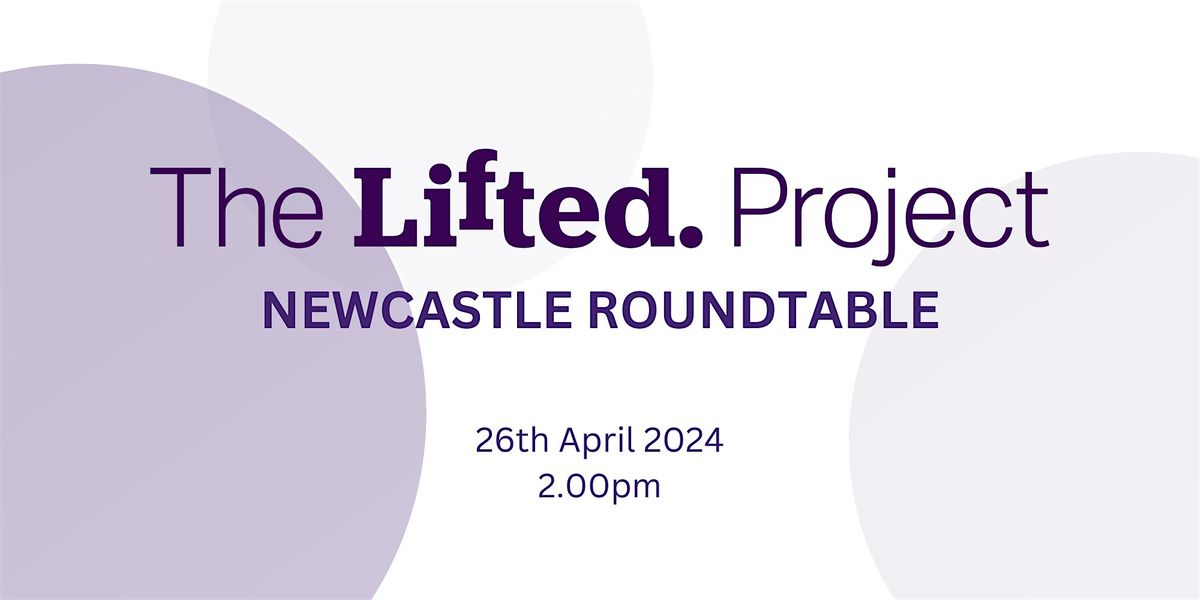 High Growth Female Founder Regional Initiative - Newcastle Roundtable