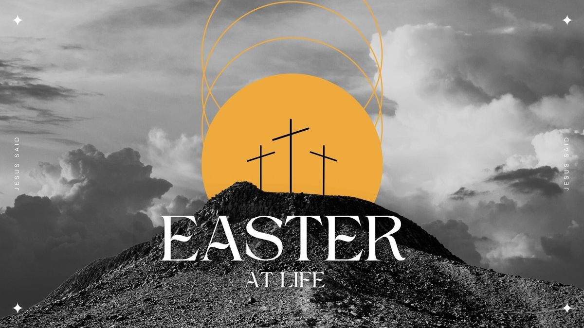 Easter at Life Church