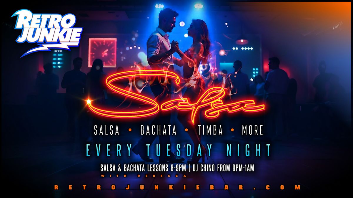 SALSA TUESDAYS @ Retro Junkie! ($10 admission paid at the door)