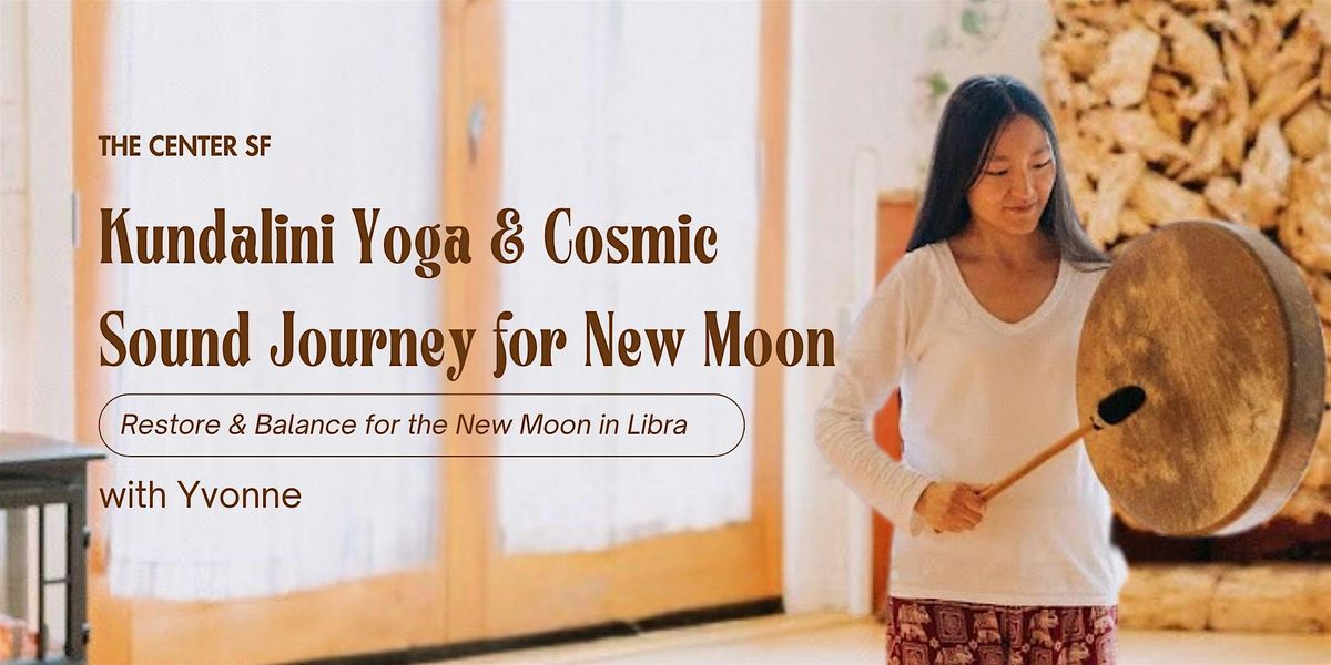 Kundalini Yoga & Cosmic Sound Journey for New Moon in Libra w\/ Yvonne