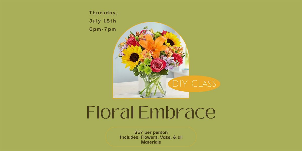 Floral Embrace DIY Flower Class