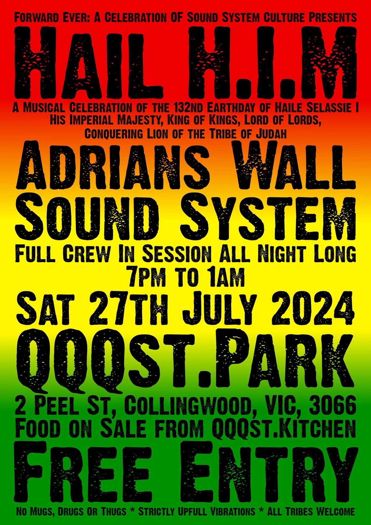 Forward Ever presents: HAIL H.I.M. * Sat 27th July * QQQst.Park * FREE