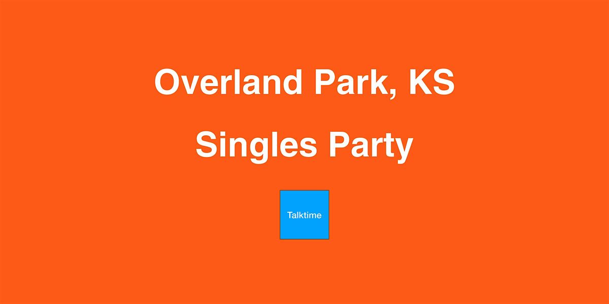 Singles Party - Overland Park