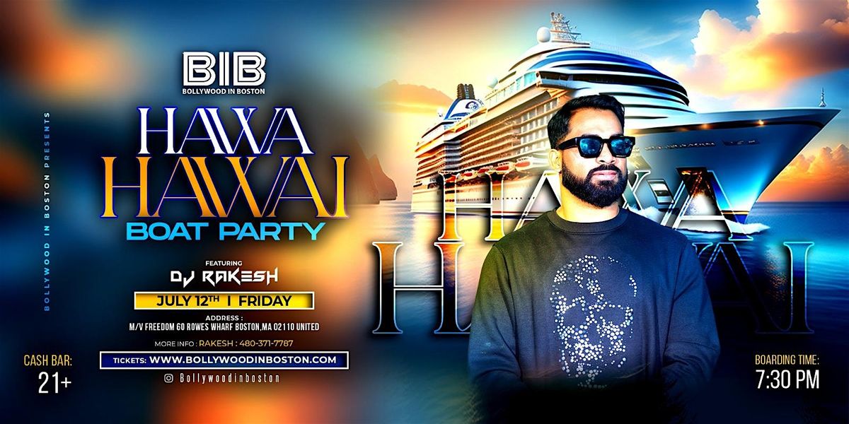 BOLLYWOOD BOAT PARTY with DJ RAKESH (HAWAIIAN THEME PARTY)