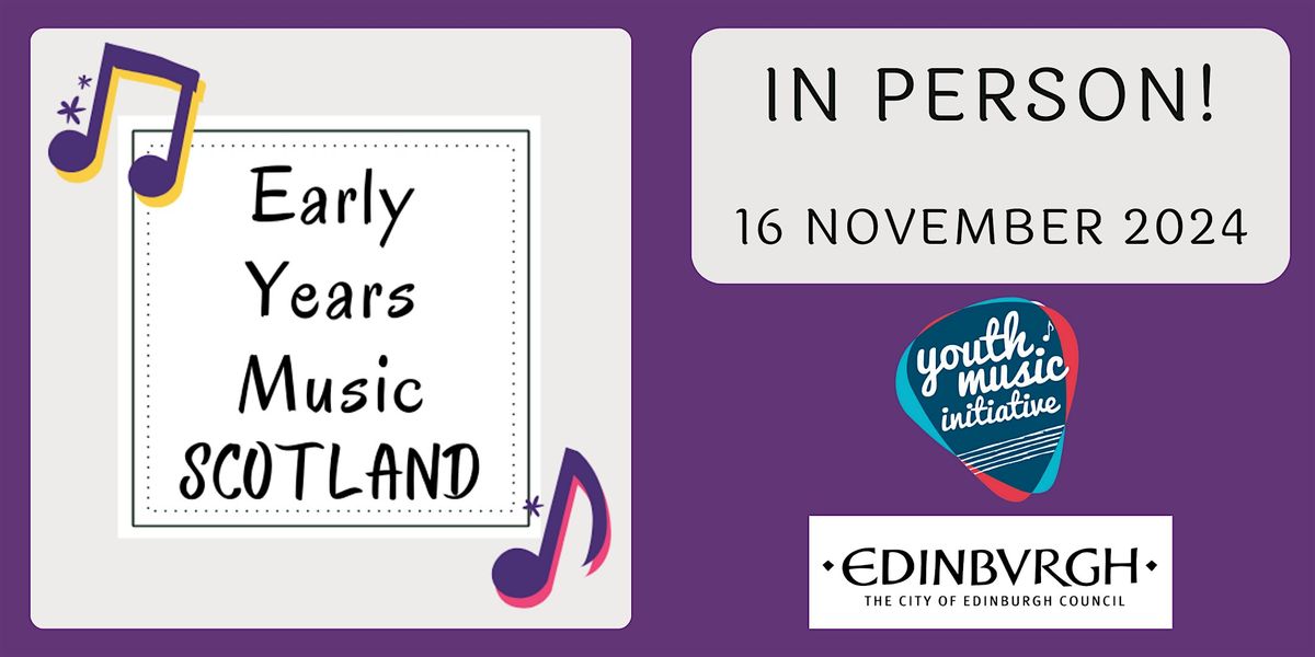 Early Years Music Scotland: In Person!