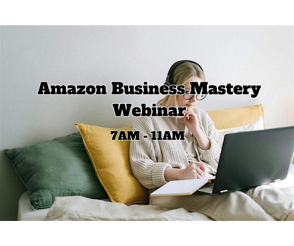 Amazon Business Mastery Webinar