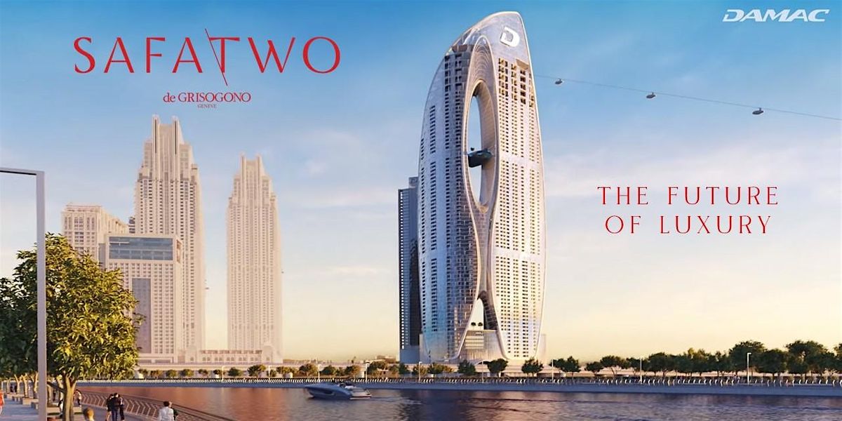 SAFA TWO: Dubai Luxury Unveiled in London