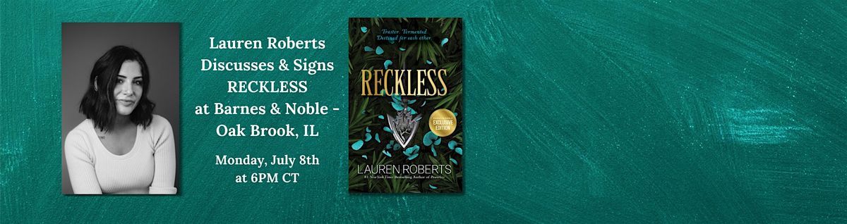 Lauren Roberts celebrates RECKLESS at Barnes & Noble-Oakbrook, IL