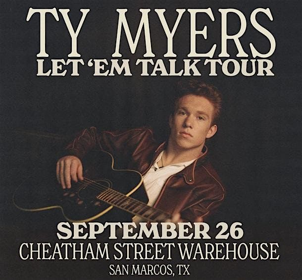 Ty Myers: Let \u2018Em Talk Tour