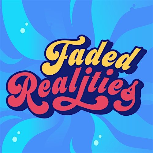 Faded Realities