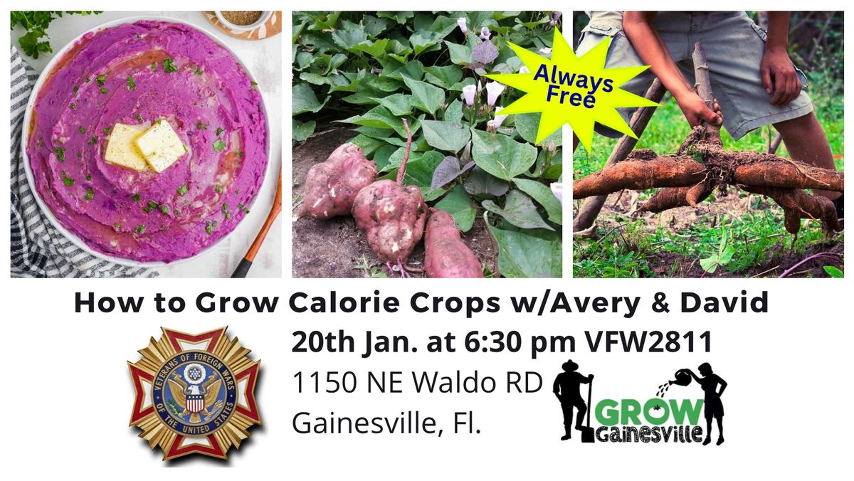 How to Grow Calorie Crops w Avery & David