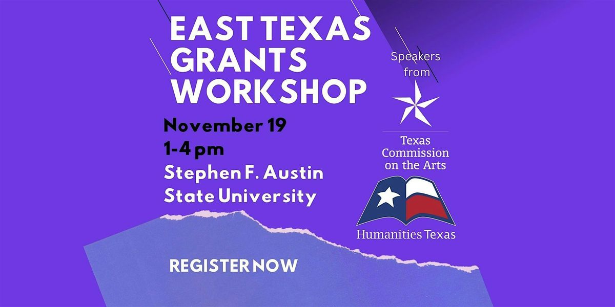 East Texas Grants Workshop