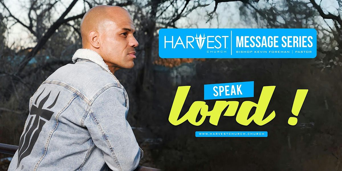 Speak Lord Message Series (DENVER + ONLINE)