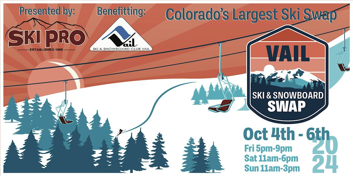 Vail Ski & Snowboard Swap, Oct 4 - 6, 2024