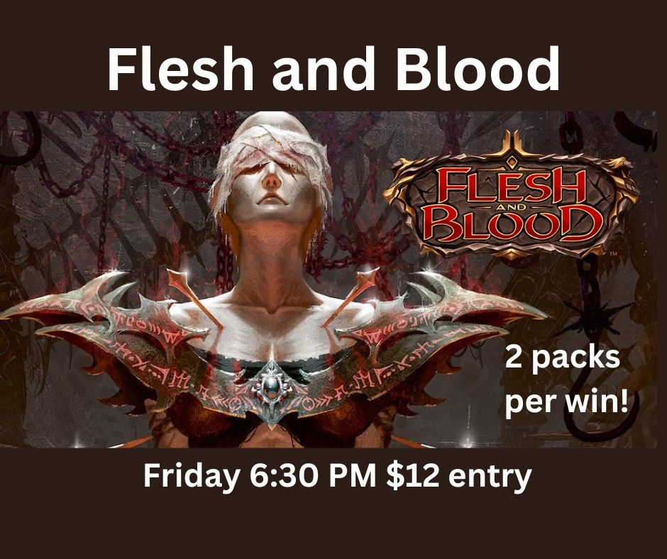 Flesh and Blood Blitz $12 entry