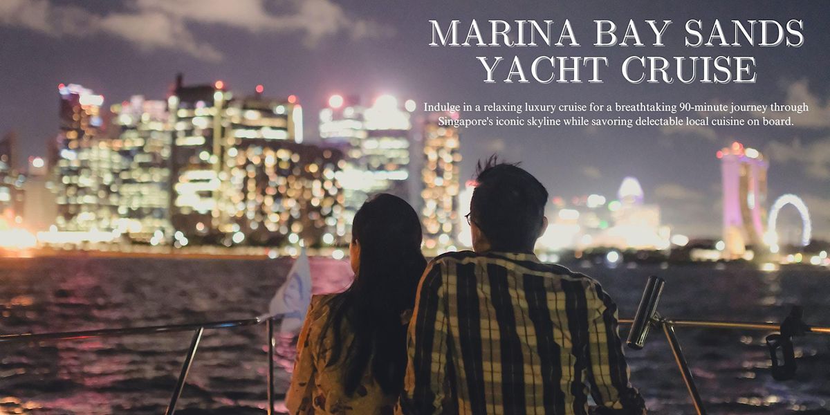 Marina Bay Sands Yacht Cruise