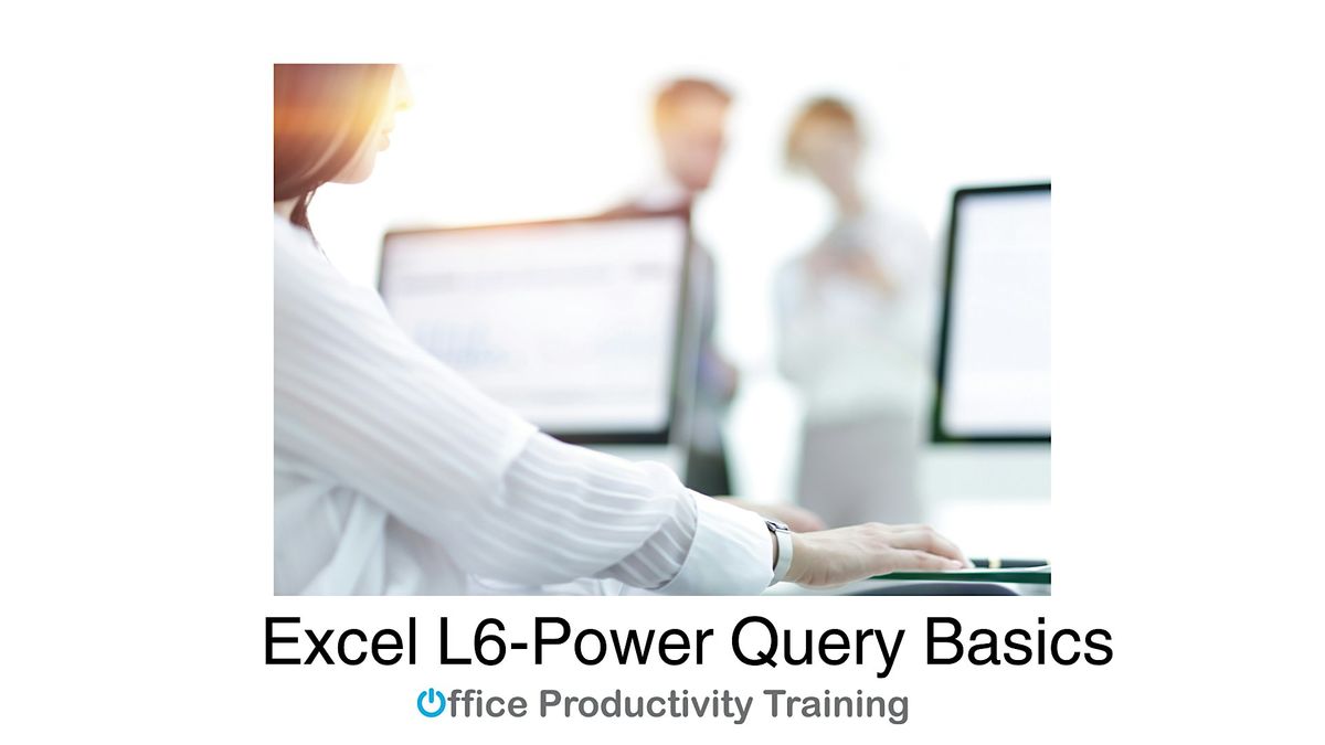 Excel L6-Power Query Basics